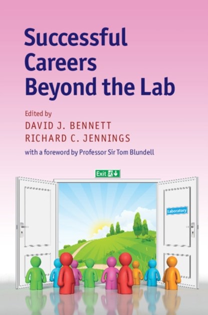 Successful Careers beyond the Lab, David J. (St Edmund's College Bennett ; Richard C. (University of Cambridge) Jennings - Gebonden - 9781107161054