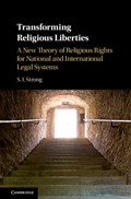 Transforming Religious Liberties | Strong, S. I. (university of Missouri, Columbia) | 
