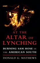 At the Altar of Lynching | Mathews, Donald G. (university of North Carolina, Chapel Hill) | 