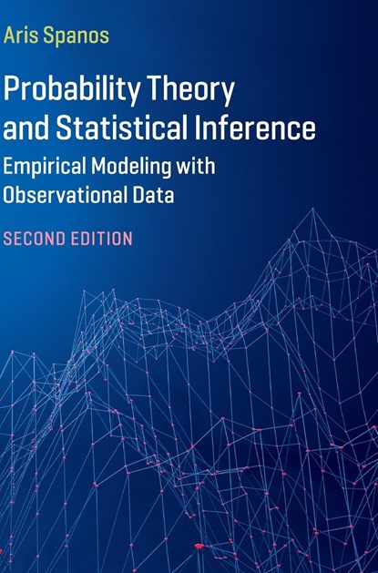 Probability Theory and Statistical Inference, Aris (Virginia Polytechnic Institute and State University) Spanos - Gebonden - 9781107185142