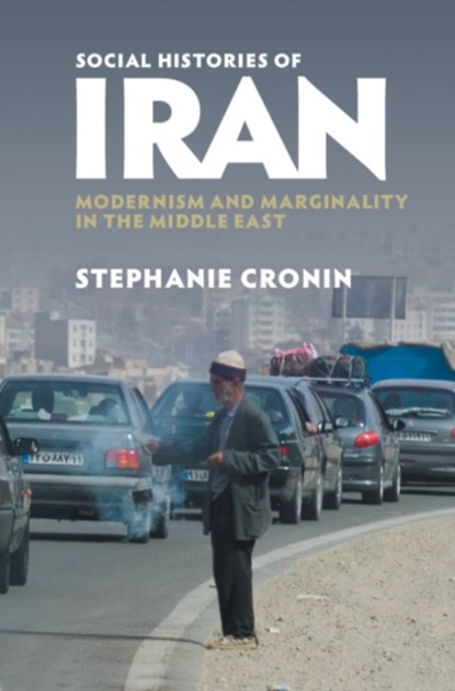 Social Histories of Iran, Stephanie (University of Oxford) Cronin - Gebonden - 9781107190849