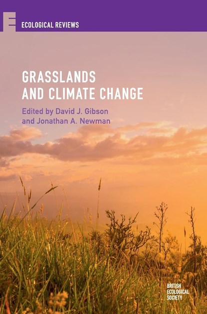 Grasslands and Climate Change, DAVID J. (SOUTHERN ILLINOIS UNIVERSITY,  Carbondale) Gibson ; Jonathan A. (University of Guelph, Ontario) Newman - Gebonden - 9781107195264