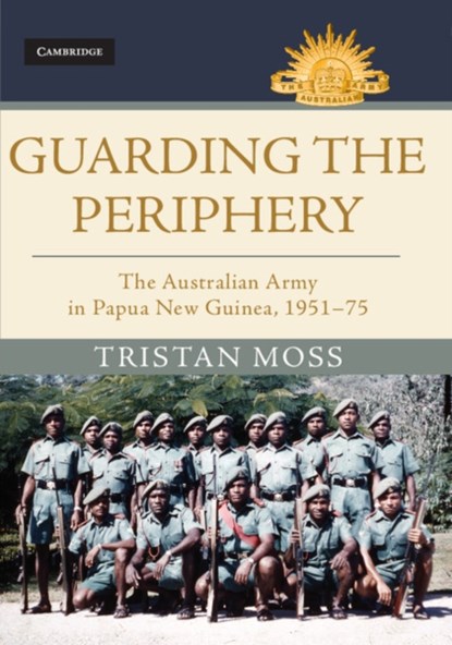 Guarding the Periphery, TRISTAN (UNIVERSITY OF NEW SOUTH WALES,  Canberra) Moss - Gebonden - 9781107195967