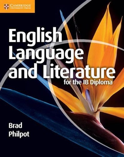 English Language and Literature for the IB Diploma, PHILPOT,  Brad - Paperback - 9781107400344