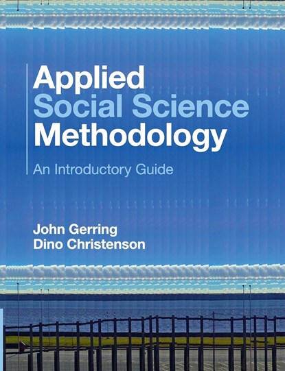 Applied Social Science Methodology, JOHN (UNIVERSITY OF TEXAS,  Austin) Gerring ; Dino (Boston University) Christenson - Paperback - 9781107416819