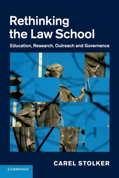 Rethinking the Law School, Carel (Universiteit Leiden) Stolker - Paperback - 9781107423879