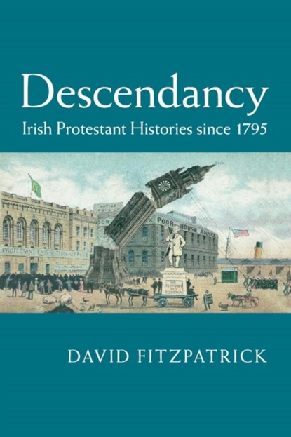 Descendancy, David (Trinity College Dublin) Fitzpatrick - Paperback - 9781107440296
