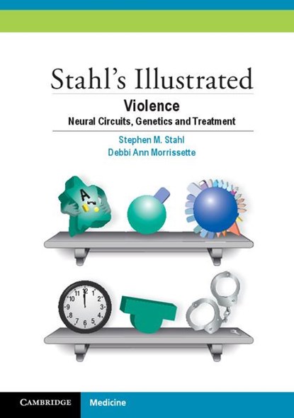 Stahl's Illustrated Violence, Stephen M. (University of California Stahl - Paperback - 9781107441606