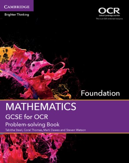 GCSE Mathematics for OCR Foundation Problem-solving Book, Tabitha Steel ; Coral Thomas ; Mark Dawes ; Steven Watson - Paperback - 9781107450189