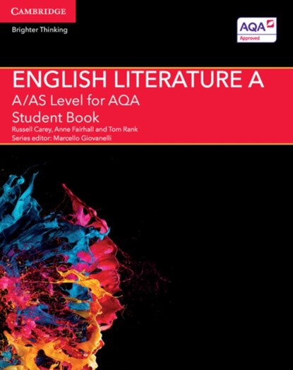 A/AS Level English Literature A for AQA Student Book, Russell Carey ; Anne Fairhall ; Tom Rank - Paperback - 9781107467927