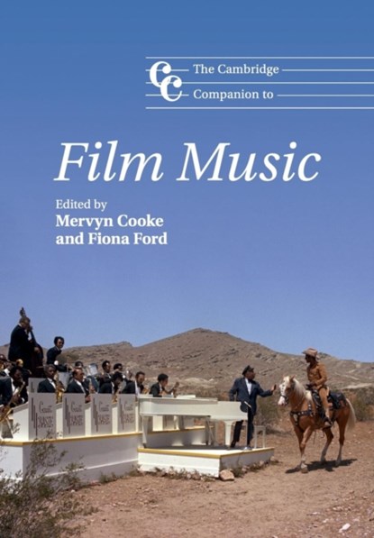 The Cambridge Companion to Film Music, Mervyn (University of Nottingham) Cooke ; Fiona Ford - Paperback - 9781107476493