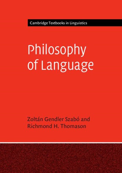 Philosophy of Language, Zoltan Gendler (Yale University Szabo ; Richmond H. (University of Michigan Thomason - Paperback - 9781107480629