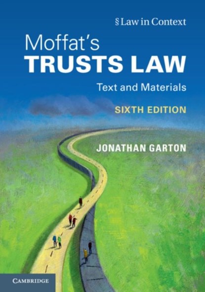 Moffat's Trusts Law 6th Edition 6th Edition, GARTON,  Jonathan (University of Warwick) ; Moffat, Graham (University of Warwick) ; Bean, Gerry ; Probert, Rebecca (University of Warwick) - Paperback - 9781107512832