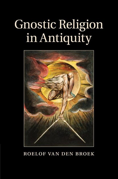 Gnostic Religion in Antiquity, Roelof (Universiteit Utrecht van den Broek - Paperback - 9781107514799