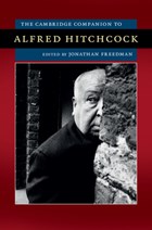 The Cambridge Companion to Alfred Hitchcock | Freedman, Jonathan (university of Michigan, Ann Arbor) | 