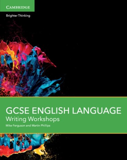 GCSE English Language Writing Workshops, Mike Ferguson ; Martin Phillips - Paperback - 9781107526877