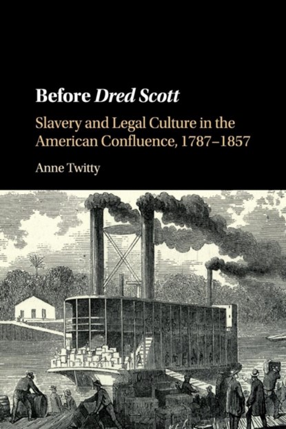Before Dred Scott, Anne (University of Mississippi) Twitty - Paperback - 9781107530898