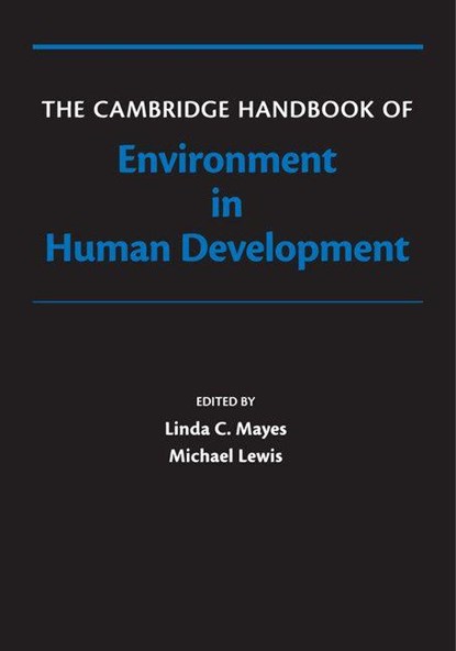The Cambridge Handbook of Environment in Human Development, Linda (Yale University Mayes ; Michael Lewis - Paperback - 9781107531680