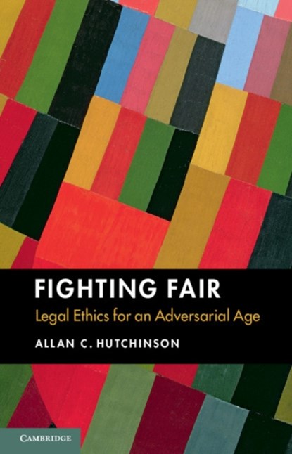 Fighting Fair, Allan C. Hutchinson - Paperback - 9781107539709