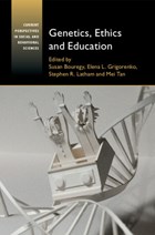 Genetics, Ethics and Education | Bouregy, Susan (yale University, Connecticut) ; Grigorenko, Elena L. (yale University, Connecticut) ; Latham, Stephen R. (yale University, Connecticut) | 