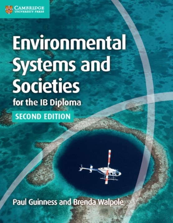 Environmental Systems and Societies for the IB Diploma Coursebook