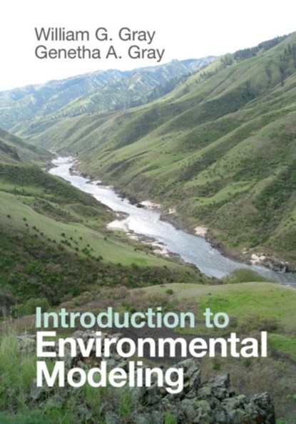 Introduction to Environmental Modeling, William G. (University of North Carolina Gray ; Genetha A. Gray - Paperback - 9781107571693