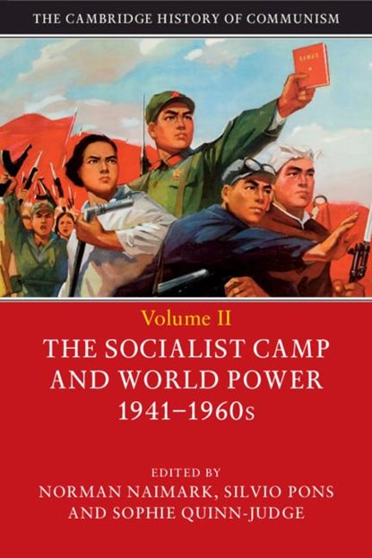 The Cambridge History of Communism, Norman (Stanford University Naimark ; Silvio (Universita degli Studi di Roma 'Tor Vergata') Pons ; Sophie (Temple University Quinn-Judge - Paperback - 9781107590014