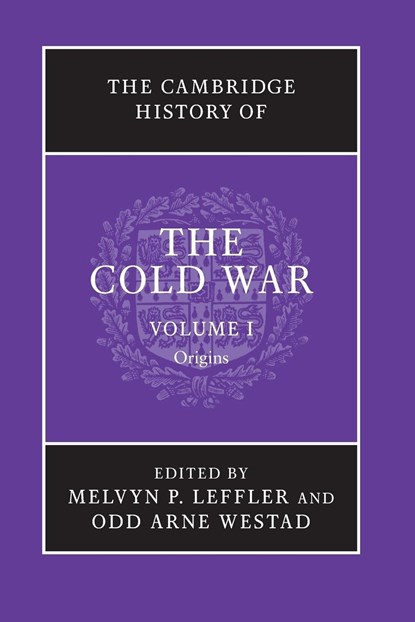 The Cambridge History of the Cold War, Melvyn P. (University of Virginia) Leffler ; Odd Arne (London School of Economics and Political Science) Westad - Paperback - 9781107602298