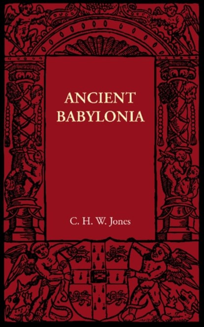 Ancient Babylonia, C. H. W. Jones - Paperback - 9781107605725