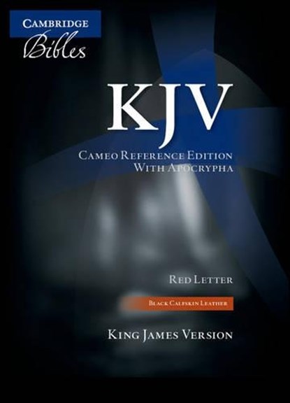 KJV Cameo Reference Bible with Apocrypha, Black Calfskin Leather, Red-letter Text, KJ455:XRA Black Calfskin Leather, Cambridge University Press - Gebonden - 9781107608078