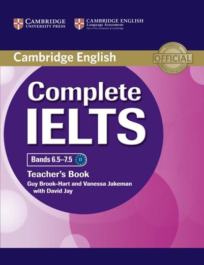 Complete IELTS Bands 6.5–7.5 Teacher's Book, Guy Brook-Hart ; Vanessa Jakeman - Paperback - 9781107609648