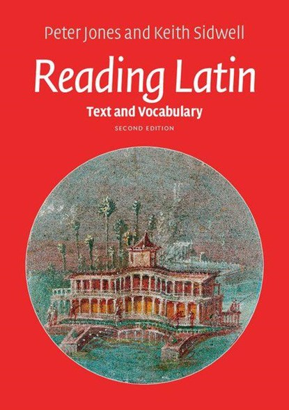 Reading Latin, Peter Jones ; Keith (University of Calgary) Sidwell - Paperback - 9781107618701