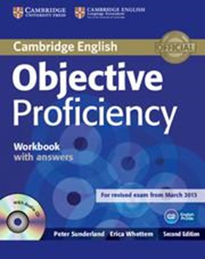 Sunderland, P: Objective Proficiency Workbook with Answers w, Peter Sunderland ; Erica Whettem - Paperback - 9781107619203