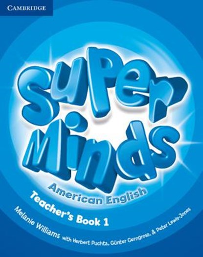 Super Minds American English Level 1 Teacher's Book, WILLIAMS,  Melanie - Overig - 9781107630451
