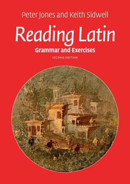 Reading Latin, Peter Jones ; Keith (University of Calgary) Sidwell - Paperback - 9781107632264