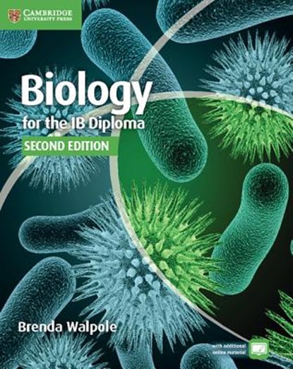 Biology for the IB Diploma Coursebook, Brenda Walpole ; Ashby Merson-Davies ; Leighton Dann ; Peter Hoeben - Paperback - 9781107654600