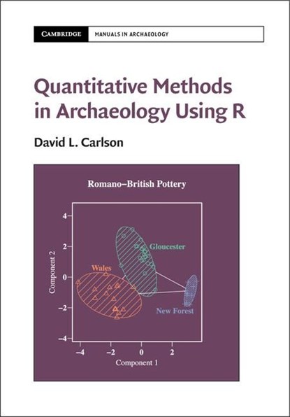 Quantitative Methods in Archaeology Using R, David L. (Texas A & M University) Carlson - Paperback - 9781107655577