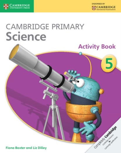 Cambridge Primary Science Activity Book 5, Fiona Baxter ; Liz Dilley - Paperback - 9781107658974