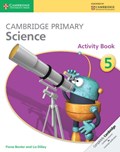 Cambridge Primary Science Activity Book 5 | Baxter, Fiona ; Dilley, Liz | 