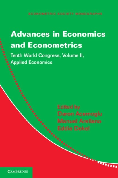 Advances in Economics and Econometrics, Daron (Massachusetts Institute of Technology) Acemoglu ; Manuel Arellano ; Eddie Dekel - Paperback - 9781107674165