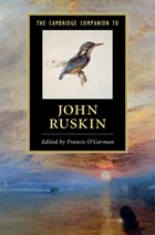 The Cambridge Companion to John Ruskin | Francis (university of Leeds) O'gorman | 