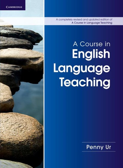 A Course in English Language Teaching, Penny Ur - Paperback - 9781107684676
