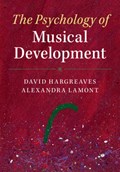 The Psychology of Musical Development | Hargreaves, David (roehampton University, London) ; Lamont, Alexandra (keele University) | 