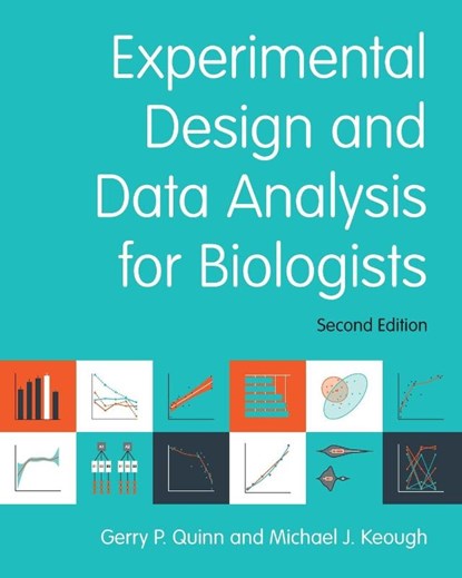 Experimental Design and Data Analysis for Biologists, Gerry P. (Deakin University Quinn ; Michael J. (University of Melbourne) Keough - Paperback - 9781107687677