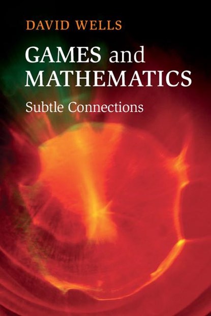 Games and Mathematics, David Wells - Paperback - 9781107690912