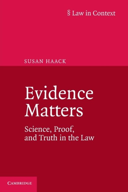 Evidence Matters, Susan (University of Miami) Haack - Paperback - 9781107698345
