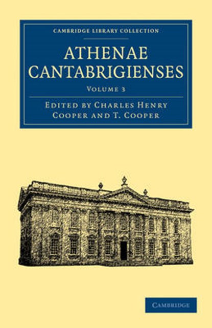Athenae Cantabrigienses, Charles Henry Cooper ; T. Cooper - Paperback - 9781108000383