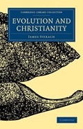 Evolution and Christianity | James Iverach | 