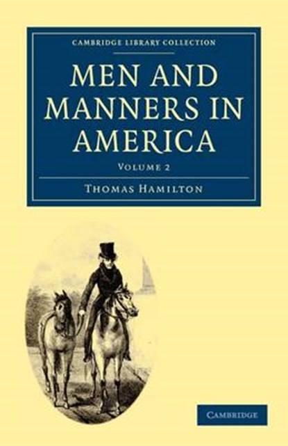 Men and Manners in America, Thomas Hamilton - Paperback - 9781108002783