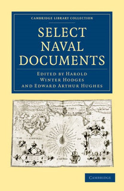 Select Naval Documents, Harold Winter Hodges ; Edward Arthur Hughes - Paperback - 9781108003766